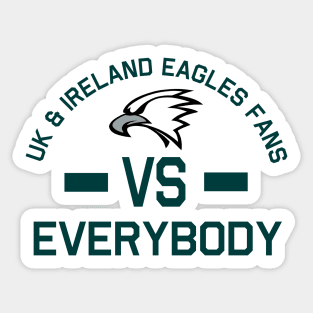 UK IRL Eagles VS Everybody Sticker